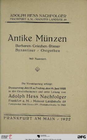 Katalog / Adolph Hess Nachfolger: Antike Münzen : Barbaren, Griechen, Römer, Byzantiner, Ostgothen ; Versteigerung: 15. und 16. Juni 1922