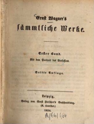 Ernst Wagner's sämmtliche Werke. 1. Band, Wilibald's Ansichten des Lebens : ein Roman in vier Abtheilungen