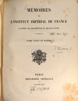 Mémoires de l'Institut de France, Académie des Inscriptions et Belles-Lettres. 21. 1857