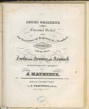 Sechs Gedichte von Emanuel Geibel : für eine Singstimme mit Begleitung des Pianoforte ; op. 8