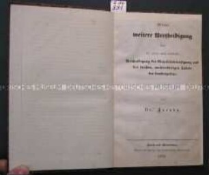Meine weitere Verteidigung wider die gegen mich erhobene Beschuldigung der Majestätsbeleidigung ...