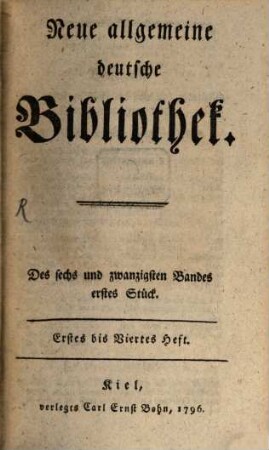 Neue allgemeine deutsche Bibliothek. 26. 1796