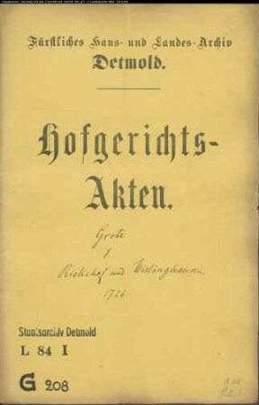 Grote, Johann Christoph zu Oerlinghausen gegen Meier Riekehof zu Wellentrup und Meier zu Wistinghausen - Schuldforderung
