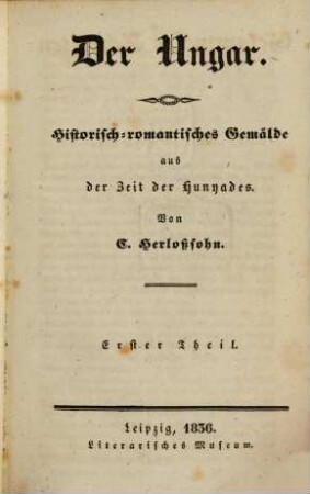Gesammelte Schriften, 1. Der Ungar ; 1
