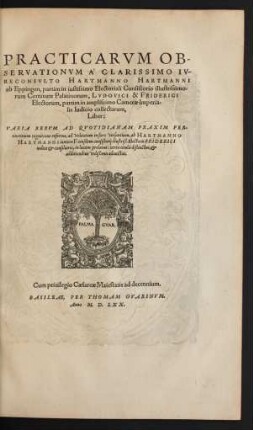 Practicarum Observationum A Clarissimo Iureconsulto Hartmanno Hartmanni ab Eppingen ... Liber: