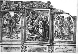 Die sogenannte "Große Passion Christi" — Vignette mit Judaskuß (Mitte); links: Joab ersticht Amasa und rechts: Tryphon versucht Simon zu überlisten