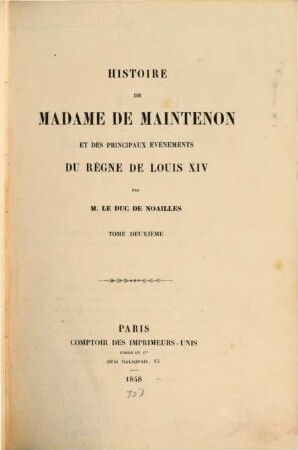 Histoire de Madame de Maintenon et des principaux événements du règne de Louis XIV, 2