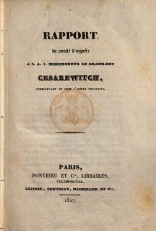 Rapport du comité d'enquête a S. A. I. Monseigneur le Grand-duc Cesarewitch, Commandant en chef l'armée polonaise