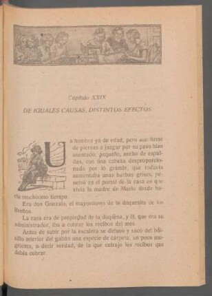 Capítulo XXIX - De iguales causas, distintos efectos