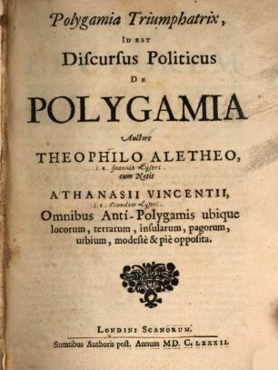 Polygamia triumphatrix : id est Discursus politicus de polygamia