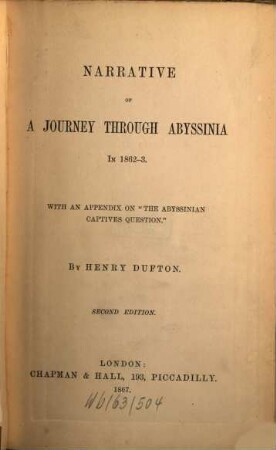 Narrative of a Journey through Abyssinia in 1862 - 3 : With an Appendix on 'The Abyssinian Captives Question'