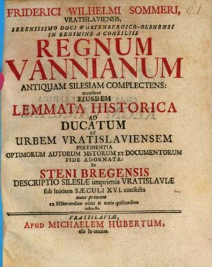 Regnum Vannianum, antiquam Silesiam complectens