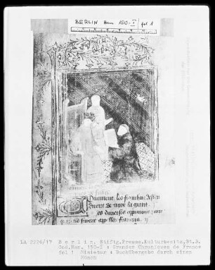 Chroniques de France in zwei Bänden — Chroniques de France, Band 1 — Buchübergabe durch einen Mönch, Folio 1recto