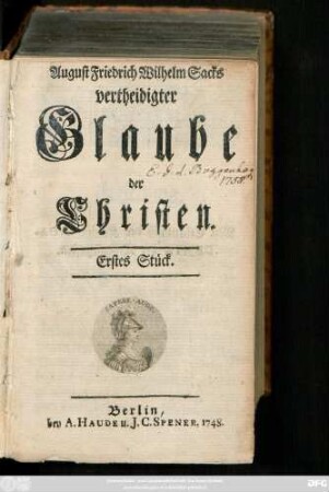 Erstes Stück: August Friedrich Wilhelm Sacks vertheidigter Glaube der Christen