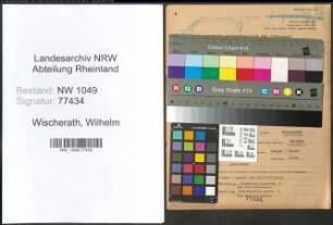 Entnazifizierung Wilhelm Wischerath , geb. 26.07.1897 (Schlossermeister)