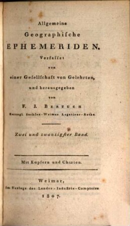 Allgemeine geographische Ephemeriden. 22. 1807