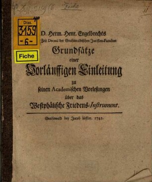 Grundsätze einer vorläuffigen Einleitung zu seinen adademischen Vorlesungen über das westphälische Friedens-Instrument