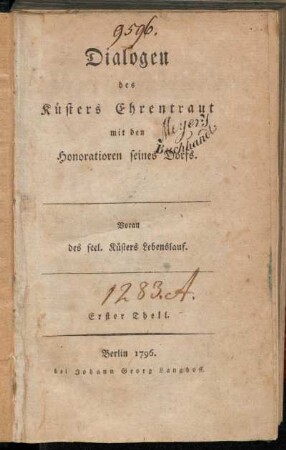 1: Dialogen des Küsters Ehrentraut mit den Honoratioren seines Dorfs. Erster Theil