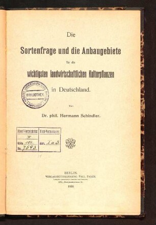 Die Sortenfrage und die Anbaugebiete für die wichtigsten landwirtschaftlichen Kulturpflanzen in Deutschland