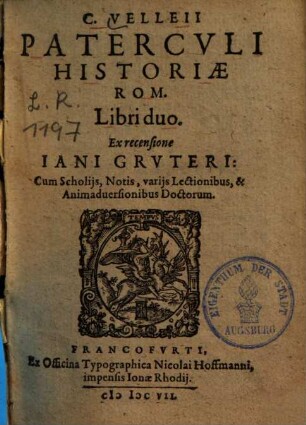 C. Velleii Patercvli Historiae Rom. Libri duo : Cum Scholis, Notis, variis Lectionibus, & Animadversionibus Doctorum