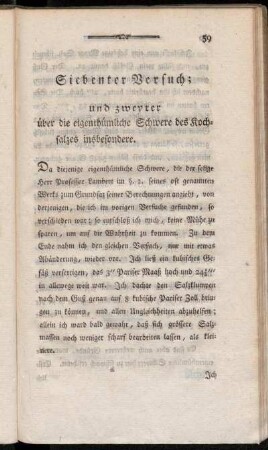 Siebenter Versuch; und zweyter über die eigenthümliche Schwere des Kochsalzes insbesondere.