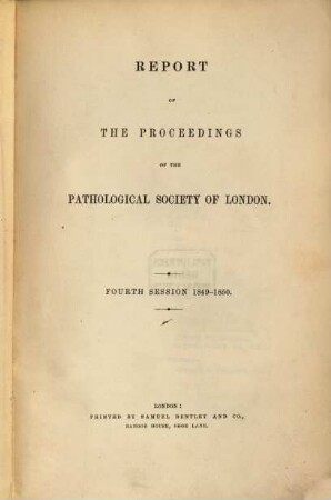 Transactions of the Pathological Society of London. 2,2. 1849/50 = 4. Session