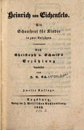 Heinrich von Eichenfels : ein Schauspiel für Kinder in 2 Aufzügen