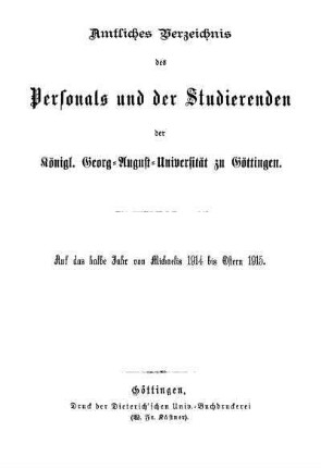 WS 1914/15: Amtliches Verzeichnis des Personals und der Studierenden der Königlichen Georg-Augusts-Universität zu Göttingen