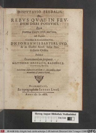 Disputatio Feudalis, De Rebus Quae In Feudum Dari Possunt