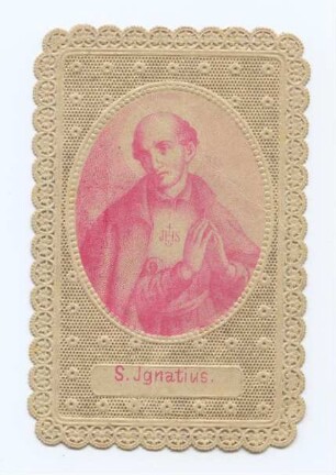 "S. Ignatius." (kleines Andachtsbild)