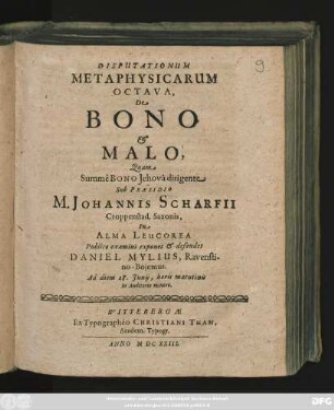 Disputationum Metaphysicarum Octava, De Bono & Malo,