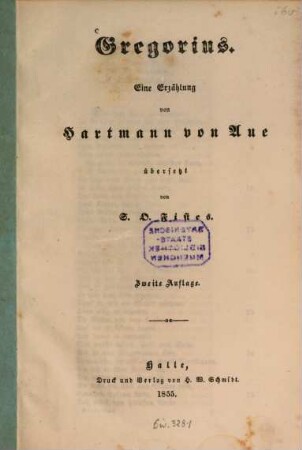 Gregorius : Eine Erzählung von Hartmann von Aue. Übersetzt von S. O. Fistes