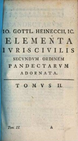 Elementa Ivris Civilis, Secvndvm Ordinem Pandectarvm. 2