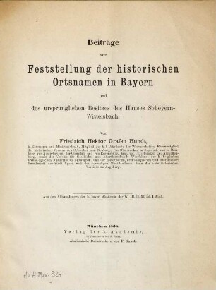 Beiträge zur Feststellung der historischen Ortsnamen in Bayern und des ursprünglichen Besitzes des Hauses Scheyern-Wittelsbach