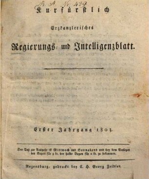 Kurfürstlich-Erzkanzlerisches Regierungs- und Intelligenzblatt. 1803 = Jg. 1