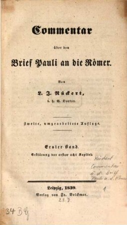 Commentar über den Brief Pauli an die Römer, 1. Erklärung der ersten acht Kapitel
