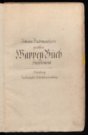Supplement 9: Johann Siebmachers großes Wappen-Buch 9tes Supplement.
