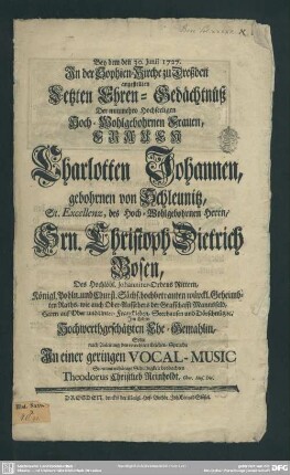 Bey dem den 30. Junii 1727. Jn der Sophien-Kirche zu Dreßden angestellten Letzten Ehren-Gedächtnüß Der ... Frauen Charlotten Johannen, gebohrnen von Schleunitz ... des ... Hrn. Christoph Dietrich Bosen ... Ehe-Gemahlin, Sollte ... Seine ... Schuldigkeit beobachten