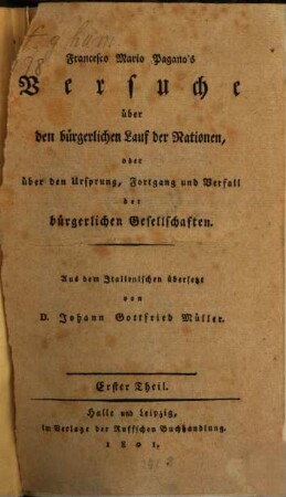 Francesco Mario Pagano's Versuche über den bürgerlichen Lauf der Nationen, oder über den Ursprung, Fortgang und Verfall der bürgerlichen Gesellschaften, 1