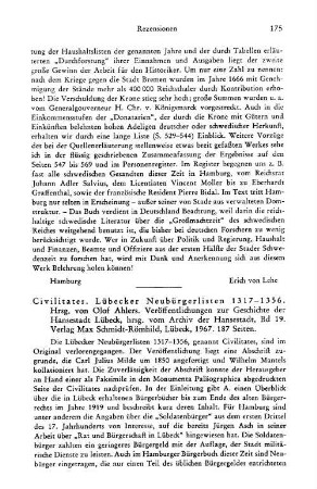 Civilitates, Lübecker Neubürgerlisten 1317 - 1356, hrsg. von Olof Ahlers, (Veröffentlichungen zur Geschichte der Hansestadt Lübeck, 19) : Lübeck, Schmidt-Römhild, 1967