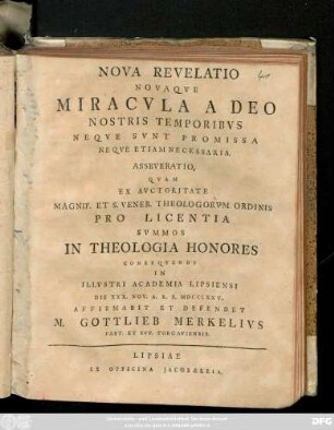 Nova Revelatio Novaqve Miracvla A Deo Nostris Temporibvs Neqve Svnt Promissa Neqve Etiam Necessaria. Asseveratio