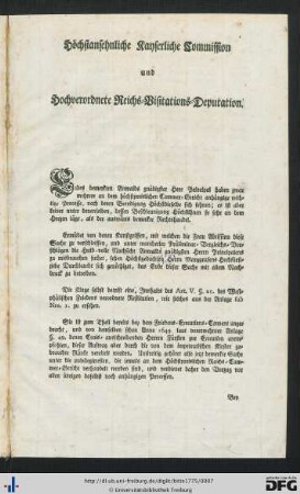 Höchstansehnliche Kayserliche Commission und Hochverordnete Reichs-Visitations-Deputation.