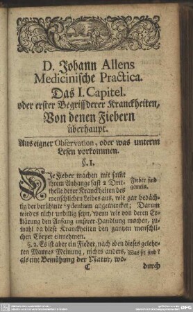 Das I. Capitel. oder erster Begriff derer Kranckheiten, Von denen Fiebern überhaupt