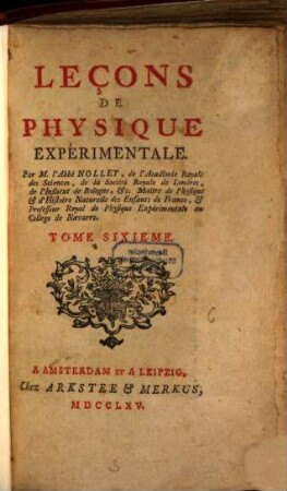 Leçons De Physique Experimentale. 6