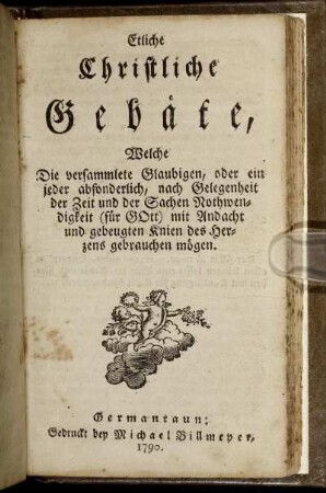 Etliche Christliche Gebäte, [...]