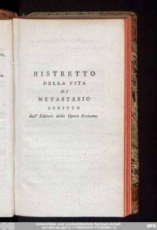 Ristretto Della Vita Di Metastasio Scritto dall' Editore delle Opere Postume.