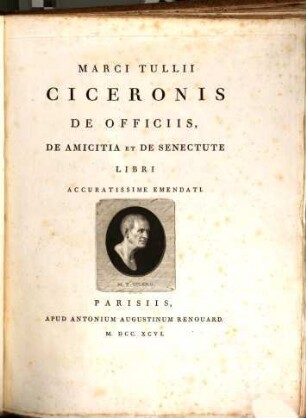 De Officiis, de Amicitia et de Senectute libri accuratissime emendati