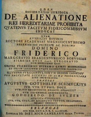 Dissertatio Ivridica De Alienatione Rei Hereditariae Prohibita Qvatenvs Tacitvm Fideicommissvm Indvcat