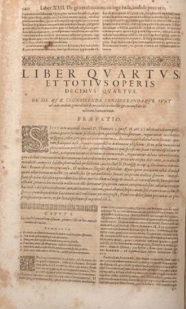 Liber Qvartvs, Et Totivs Operis Decimvs Qvartvs. De Iis Qvae Cognoscenda Consideranda Qve Svnt ad iudicandum generaliter de paeccatis exobiecto & circunstantijs actuum humanorum.