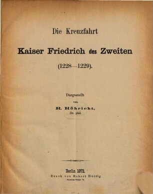 Die Kreuzfahrt Kaiser Friedrich des Zweiten : 1228 - 1229
